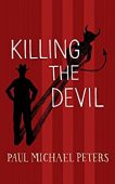 Killing the Devil Paul Michael Peters