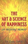 Art&Science of Happiness Dr. Zeev Gilkis