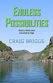 Endless Possibilities Craig Briggs