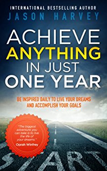 Achieve Anything In Just 