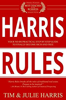 Harris Rules : Your No-BS Practical Step By Step Guide to Finally Become Rich and Free