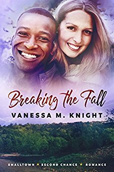 Breaking the Fall Vanessa M. Knight