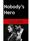 Nobody's Hero Leigh LaBelle