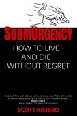 SubmUrgency How to Live-and