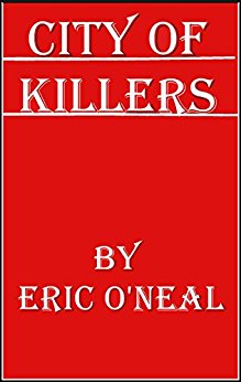 City of Killers Eric O'Neal