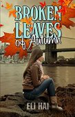 Broken Leaves of Autumn Eli Hai