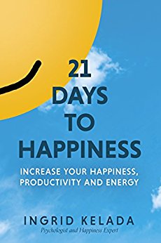 21 Days to Happiness Ingrid Kelada