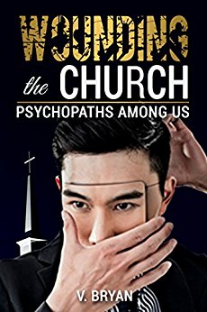 Wounding the Church Psychopaths 