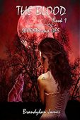 Blood Book 1 Secrets Brandylan James