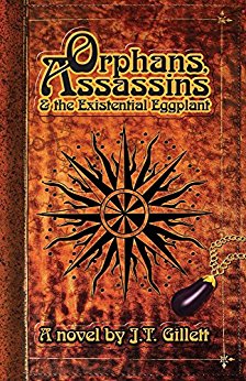 Orphans, Assassins & the Existential Eggplant