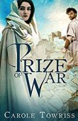 Prize of War Carole Towriss