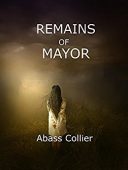 Remains of Mayor Abass Collier