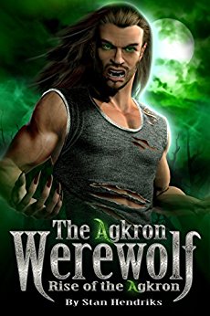 The Agkron werewolf: Rise of the Agkron