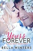 Yours Forever A Holiday Bella Winters