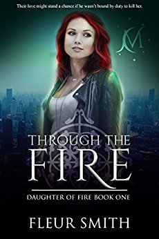 Through the Fire (Daughter Fleur Smith