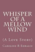 Whisper of a Mellow Caroline  Edralin