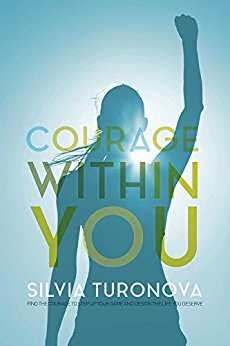 Courage Within You Silvia Turonova