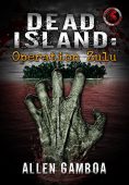 Operation Zulu Dead Island
