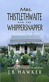 Mrs Thistlethwaite and the J.B.  Hawker
