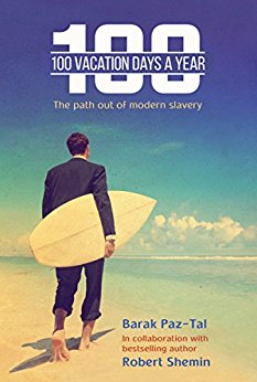 100 Vacation Days a Year: Your Way Out of Modern Slavery