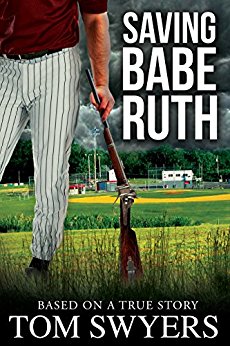Saving Babe Ruth Tom Swyers