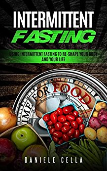 Intermittent Fasting Using Intermittent Daniele Cella