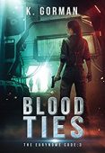 Blood Ties K. Gorman