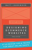 Designing Ecommerce Websites Matt Isherwood