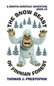 Snow Beast of Finnian Thomas J. Prestopnik