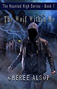 The Haunted High Series Book 1- The Wolf Within Me 