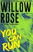 You Can Run (Thriller) Willow Rose