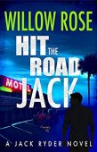 Hit the Road Jack Willow Rose