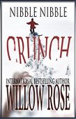 Nibble Nibble Crunch (Horror) Willow Rose