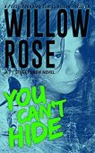 You Can't Hide (serial Willow Rose