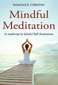 Mindful Meditation A Roadmap 