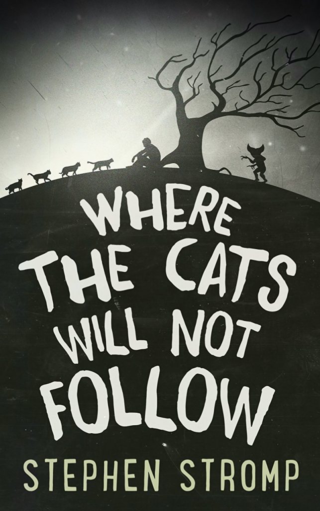 Where the Cats Will Not Follow