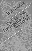 Dark Legend Supernatural Chronicles  