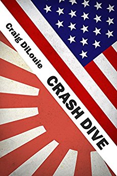 Crash Dive: a novel of the Pacific War