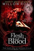 Flesh and Blood (Vampires Willow Rose