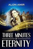 Three Minutes of Eternity Alon Amir