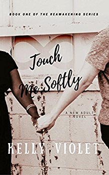 Touch Me Softly Kelly Violet