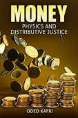 Money Physics and Distributive Oded Kafri