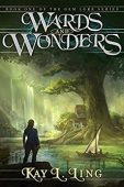 Wards and Wonders Kay L.  Ling