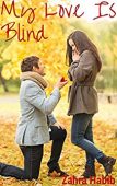 My Love is Blind Zahra Habib