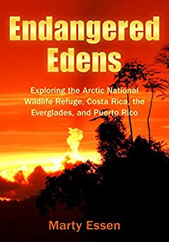 Endangered Edens Exploring the Marty Essen