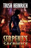 Serpent's Sacrifice Trish Heinrich