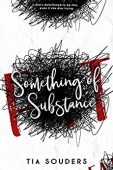 Something of Substance Tia Souders