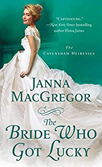 Bride Who Got Lucky Janna  MacGregor