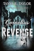 Cornelius' Revenge Tanya R. Taylor