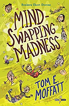 Mind-Swapping Madness Tom E Moffatt